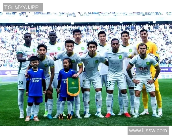 当代力帆与北京国安的激烈对决揭示中超联赛新格局与球队未来发展潜力